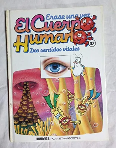 Erase una vez...El cuerpo humano: Dos sentidos vitales cover