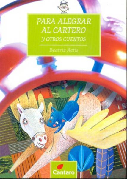 Para alegrar al cartero y otros cuentos