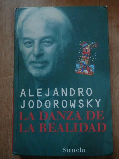 La danza de la realidad (psicomagia y psicochamanismo)