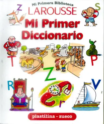 Mi Primer Diccionario / Plasticina- zueco
