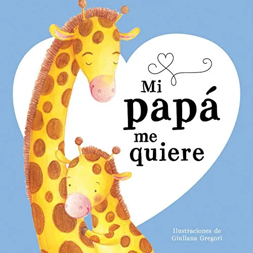 Mi papá me quiere