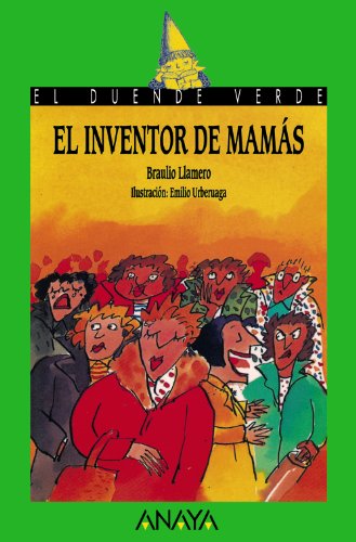 Portada de El inventor de mamás, de Braulio Llamero