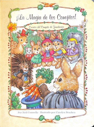 ¡La Magia de los Conejitos!: Cuentos del Campito de Zanahorias