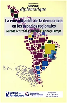 La consolidación de la democracia en los espacios regionales cover