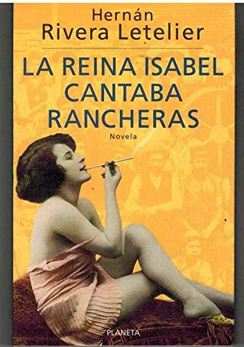 La Reina Isabel Cantaba Rancheras